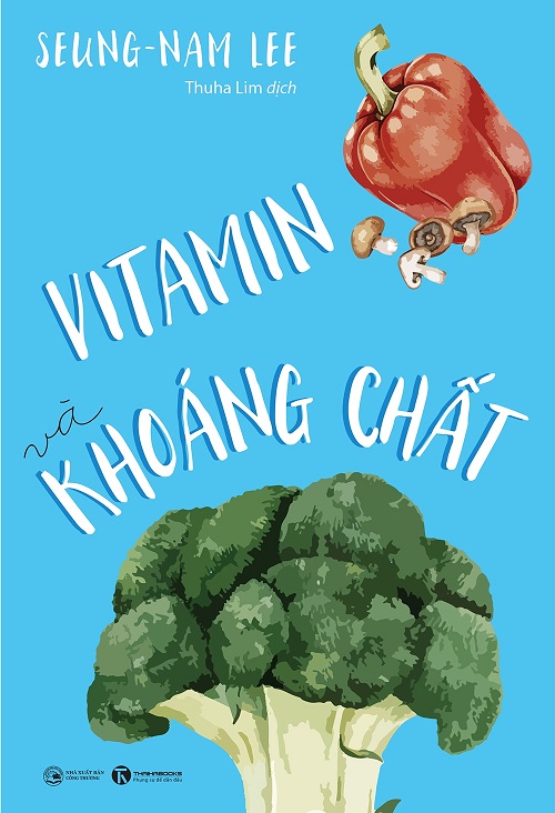 Vitamin Và Khoáng Chất - Tác giả: Seung-nam Lee