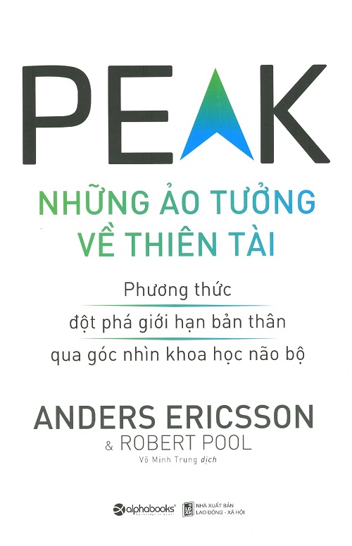 Peak - Những Ảo Tưởng Về Thiên Tài - Tác giả: Robert Pool & Anders Ericsson