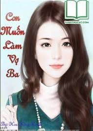 Con Muốn Làm Vợ Ba