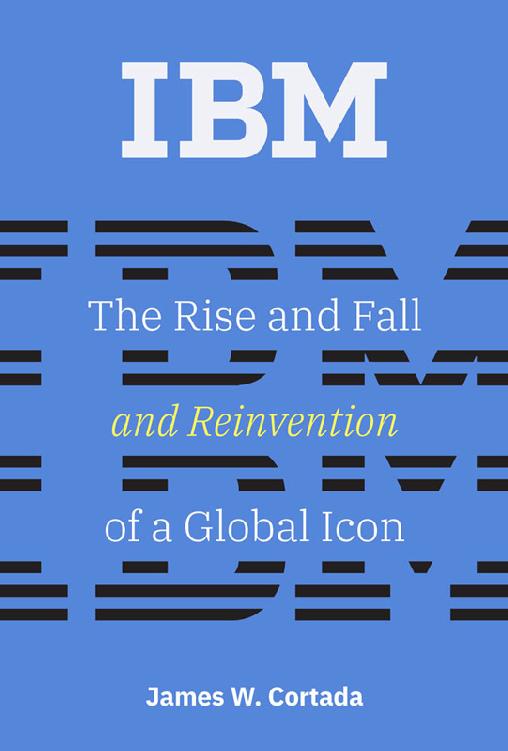 IBM: Trỗi Dậy, Sụp Đổ, và Hồi Sinh của Một Biểu Tượng Toàn Cầu