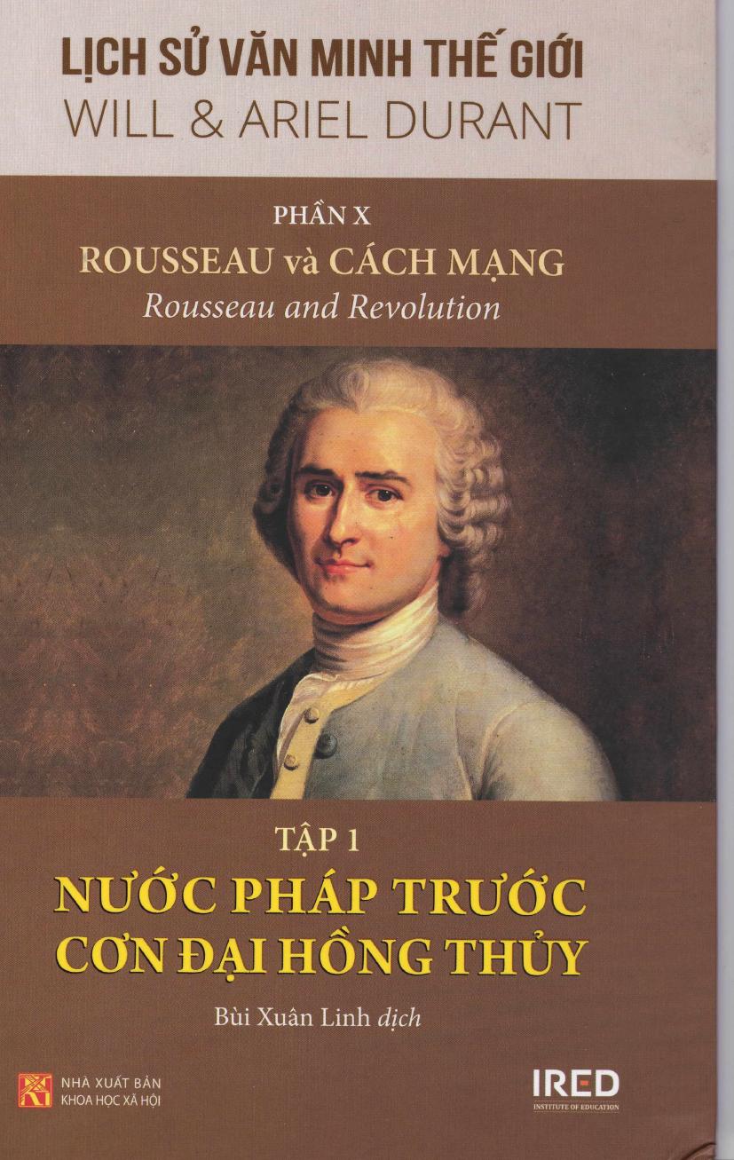 Lịch Sử Văn Minh Thế Giới Phần X: Rousseau và Cách Mạng (tập 1)