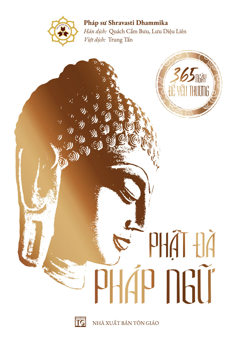 Phật Đà Pháp Ngữ - 365 Ngày Để Yêu Thương