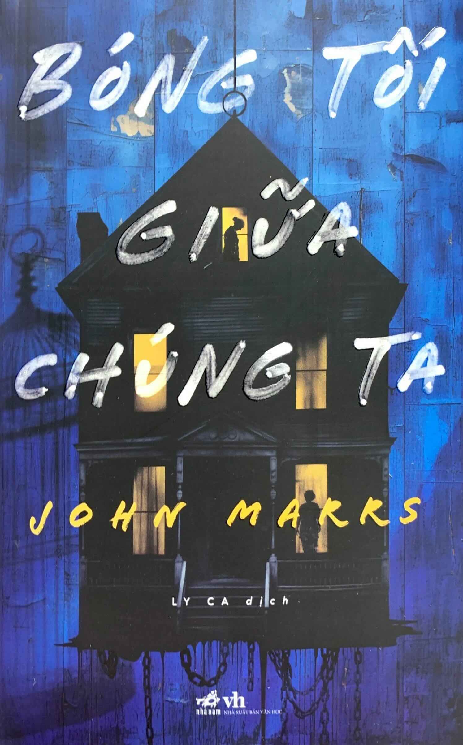 Bóng Tối Giữa Chúng Ta - John Marrs & Ly Ca (dịch)